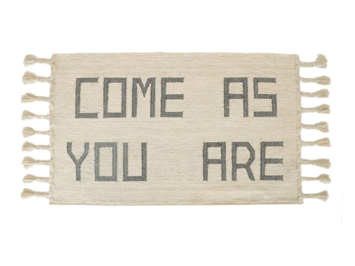 COME AS YOU ARE