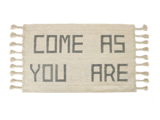 COME AS YOU ARE