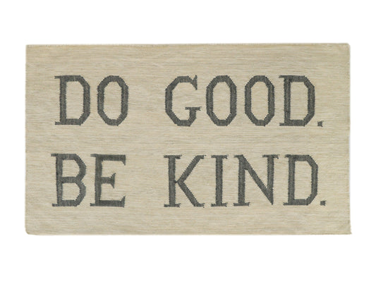 DO GOOD BE KIND - "A daily reminder to lead with kindness"
