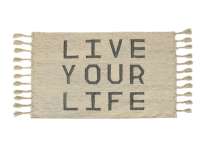 "Live Your Life" Inspirational Rug