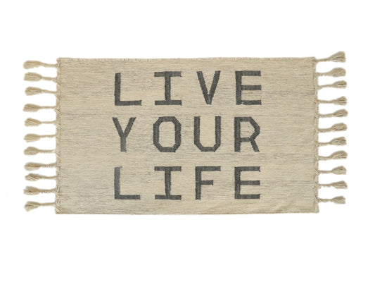 "Live Your Life" Inspirational Rug