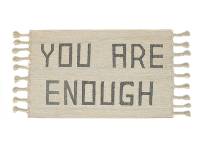 YOU ARE ENOUGH
